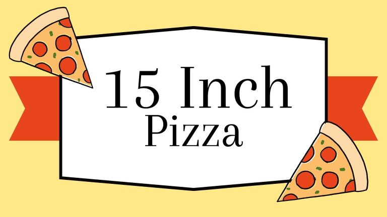  15 Inch Pizza: A Delicious and Generously Sized Delight