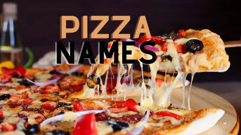 Trendy Pizza Names