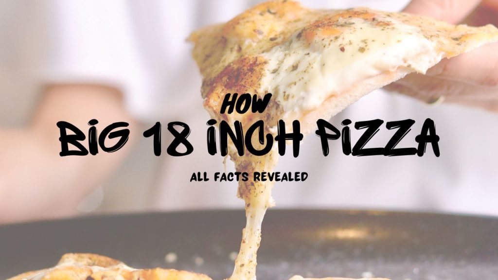 18 inch pizza