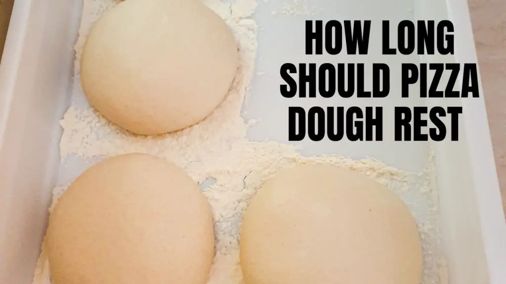 how long should pizza dough rest at room temperature