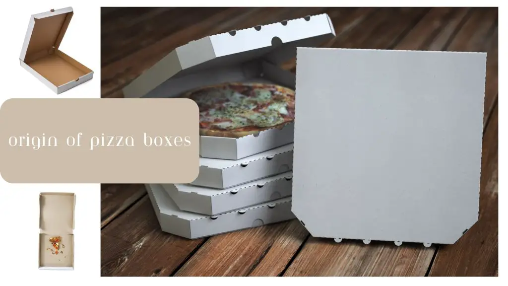 Origin of pizza boxes