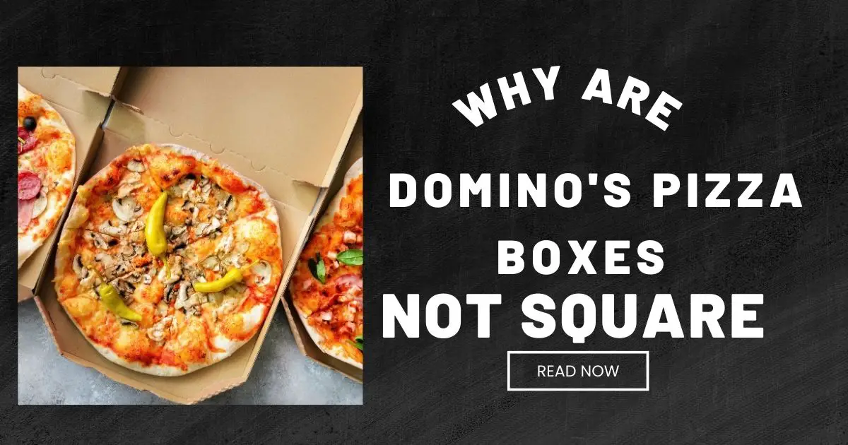 why are domino's pizza boxes not square