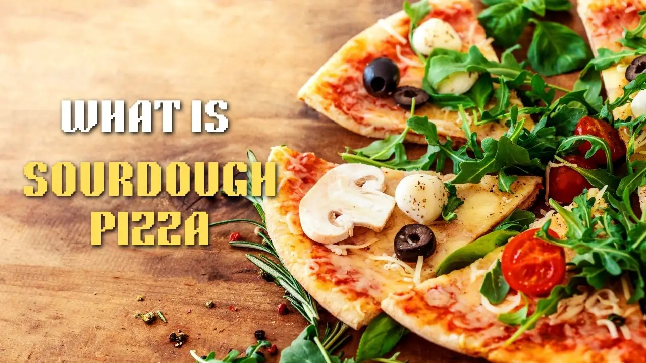 what is Sourdough Pizza