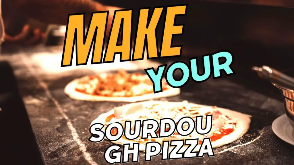 Make Sourdough Pizza At Home
